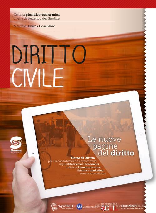 Le nuove pagine del diritto. Diritto commerciale. Per le Scuole superiori. Con e-book. Con espansione online. Con Libro: Atlante di diritto commerciale di Alessandra Avolio edito da Simone per la Scuola