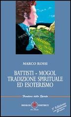 Battisti-Mogol. Tradizione spirituale ed esoterismo di Marco Rossi edito da Ibiskos Editrice Risolo