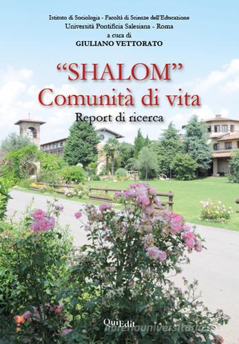 «Shalom» comunità di vita. Report di ricerca edito da QuiEdit