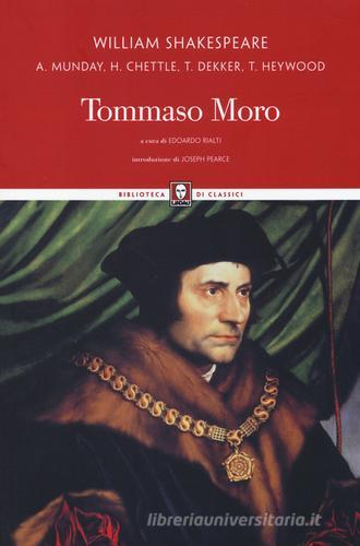 Tommaso Moro di William Shakespeare, Anthony Munday, Henry Chettle edito da Lindau