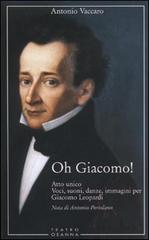 Oh Giacomo! di Antonio Vaccaro edito da Osanna Edizioni