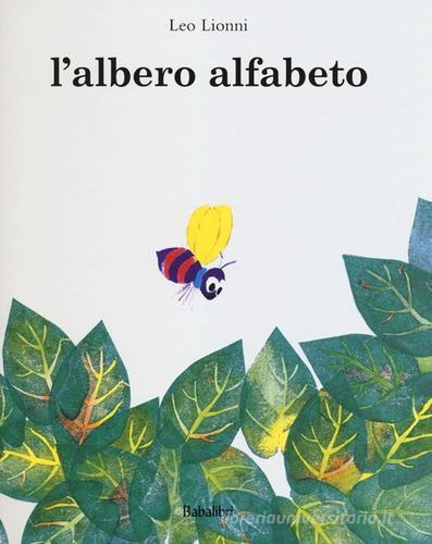 L' albero Alfabeto. Ediz. illustrata di Leo Lionni edito da Babalibri