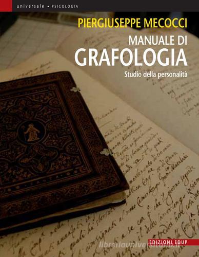 Manuale di grafologia. Studio della personalità di Piergiuseppe Mecocci edito da EdUP