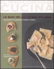 Le basi della cucina italiana di Laura Zavan edito da Guido Tommasi Editore-Datanova