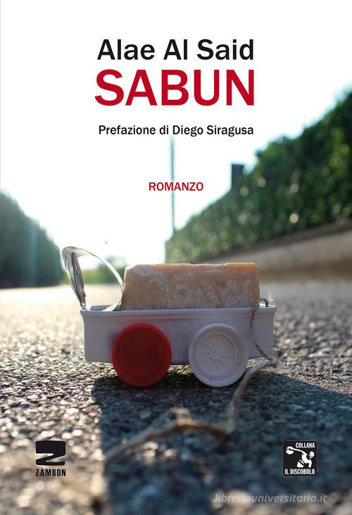 Libro Sabun di Alae Al Said Il discobolo di Zambon Editore