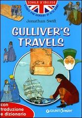 Gulliver's travels. Con traduzione e dizionario di Jonathan Swift edito da Giunti Junior