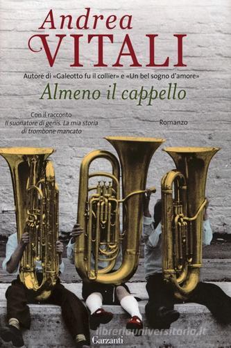 Almeno il cappello di Andrea Vitali edito da Garzanti Libri