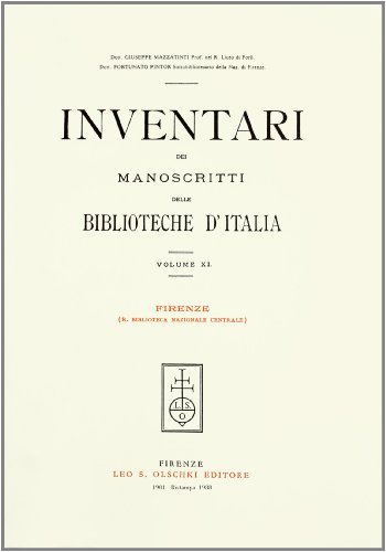 Inventari dei manoscritti delle biblioteche d'Italia vol.11 edito da Olschki
