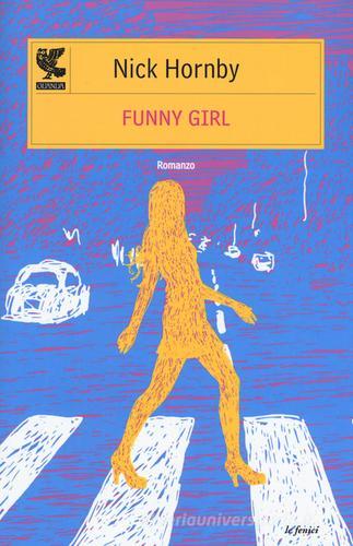 Funny girl di Nick Hornby edito da Guanda