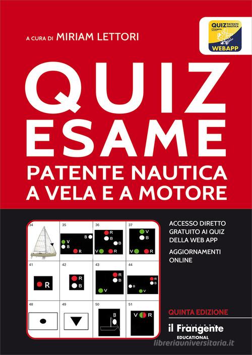 Quiz esame patente nautica a vela e a motore edito da Edizioni Il Frangente