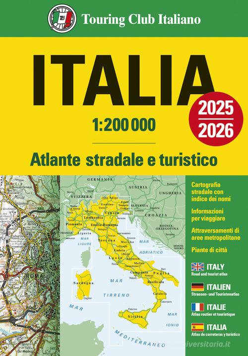 Italia. Atlante stradale e turistico 1:200.000. Ediz. multilingue edito da Touring