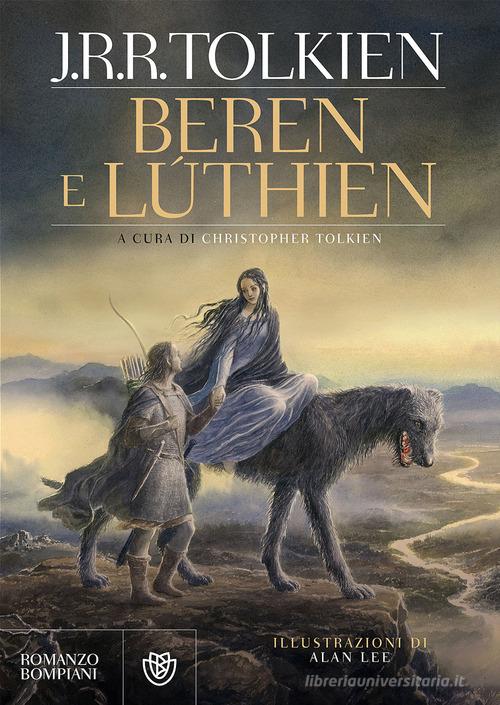Beren e Lúthien di John R. R. Tolkien edito da Bompiani