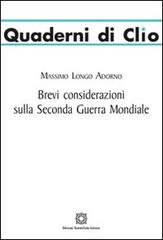 Brevi considerazioni sulla seconda guerra mondiale di Massimo Longo Adorno edito da Edizioni Scientifiche Italiane