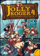 The Jolly Roger. Libro dello studente. Con CD Audio. Per la Scuola elementare vol.4 di Mariagrazia Bertarini edito da ELI