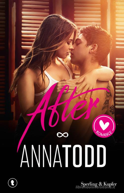 Libro After di Anna Todd Romance di Sperling & Kupfer