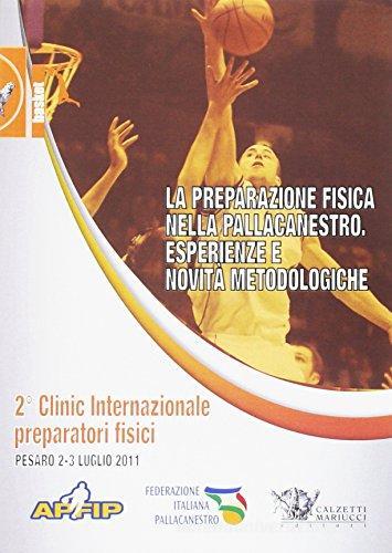 Preparazione fisica della pallacanestro edito da Calzetti Mariucci