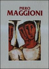 Piero Maggioni. Catalogo generale delle opere (1950-1995) vol.3 di Giorgio Seveso edito da Editoriale Giorgio Mondadori