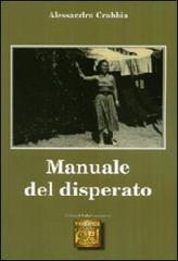 Manuale del disperato di Alessandra Crabbia edito da Montedit