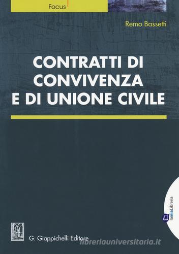 Contratti di convivenza e di unione civile di Remo Bassetti edito da Giappichelli-Linea Professionale