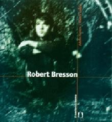 Robert Bresson di Adelio Ferrero, Nuccio Lodato edito da Il Castoro