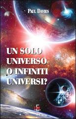 Un solo universo o infiniti universi? di Paul Davies edito da Di Renzo Editore