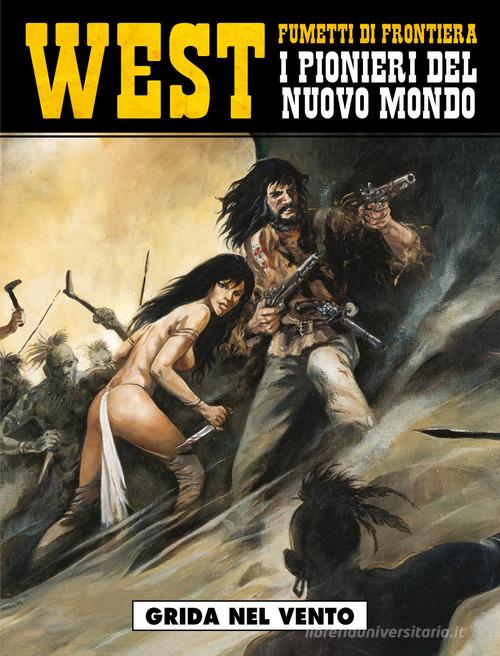 Grida nel vento. West. I pionieri del nuovo mondo vol.9 di Jean-François Charles edito da Editoriale Cosmo