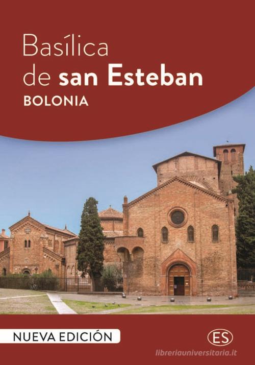 Basílica de san Esteban Bolonia edito da TS - Terra Santa