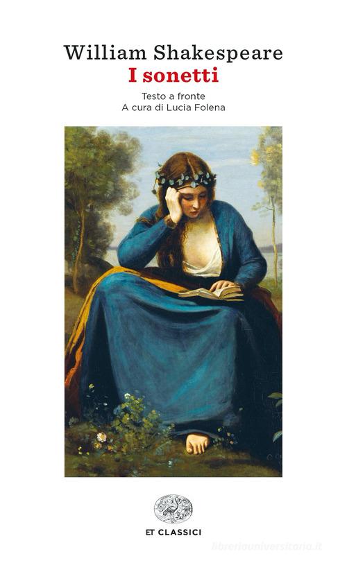 I sonetti. Testo inglese a fronte di William Shakespeare edito da Einaudi