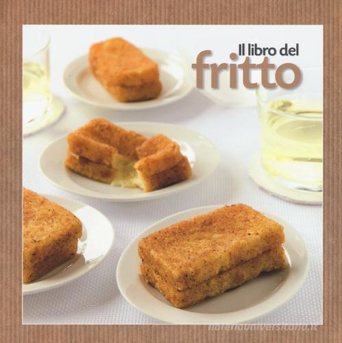 Il libro del fritto edito da LT Editore