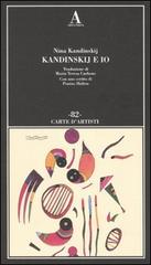 Kandinskij e io di Nina Kandinskij edito da Abscondita