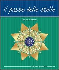 Il passo delle stelle di Cosimo D'Amone edito da F&D