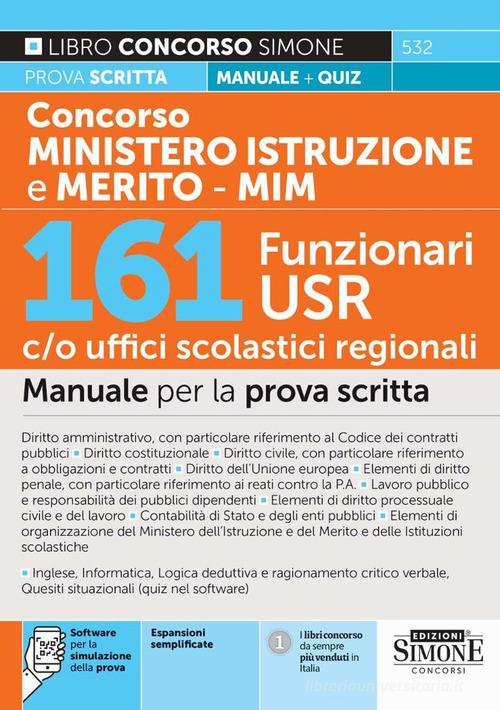 Concorso Ministero Istruzione. 161 funzionari USR c/o uffici scolastici regionali. Manuale per la prova scritta. Con espansioni semplificate. Con software per la sim edito da Edizioni Giuridiche Simone