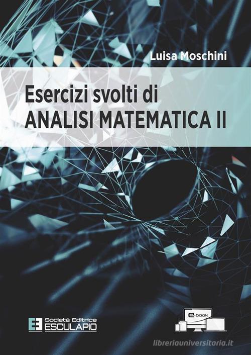 Analisi matematica 2. Esercizi e quiz: Lancelotti, Sergio