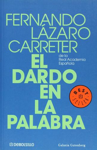 Dardo en la palabra di Fernando Lazaro Carreter edito da De Borsillo