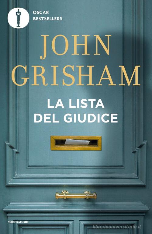 La lista del giudice di John Grisham edito da Mondadori
