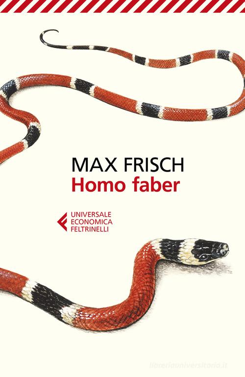 Homo faber di Max Frisch edito da Feltrinelli