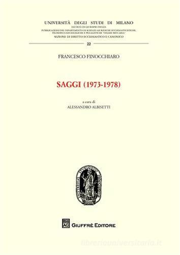 Saggi (1973-1978) di Francesco Finocchiaro edito da Giuffrè