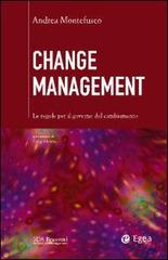 Change management. Le regole per il governo del cambiamento di Andrea Montefusco edito da EGEA