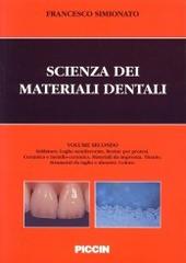 Scienze dei materiali dentali vol.1 di Francesco Simionato edito da Piccin-Nuova Libraria
