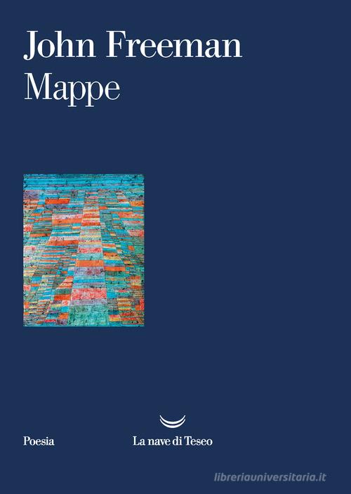 Mappe di John Freeman edito da La nave di Teseo