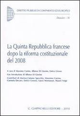 La quinta Repubblica francese dopo la riforma costituzionale del 2008 edito da Giappichelli