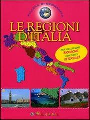 Le regioni d'Italia. Con adesivi. Ediz. illustrata edito da Touring Junior