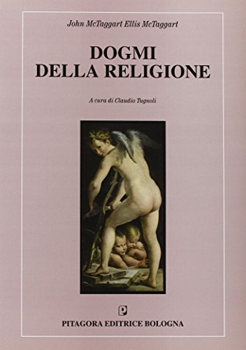 Dogmi della religione di John E. McTaggart edito da Pitagora