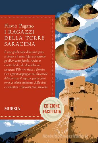 I ragazzi della torre saracena. Ediz. facilitata di Flavio Pagano edito da Mursia