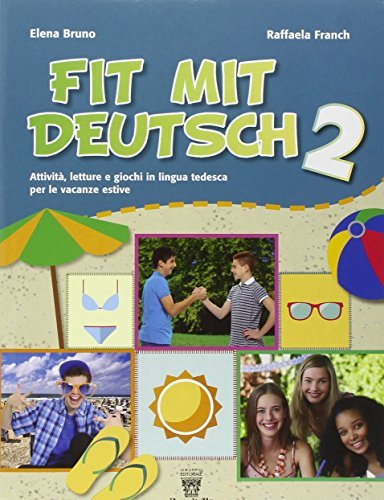 Fit mit deutsch. Con CD Audio. Per la Scuola media vol.2 di Elena Bruno, Raffaella Franch edito da Il Capitello