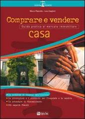 Comprare e vendere casa. Guida pratica al mercato immobiliare di M. Piazzotta, L. Zangheri edito da Alpha Test