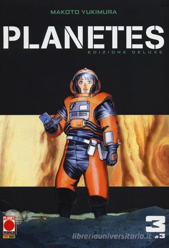 Planetes deluxe vol.3 di Makoto Yukimura edito da Panini Comics