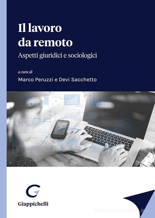 Il lavoro da remoto. Aspetti giuridici e sociologici edito da Giappichelli