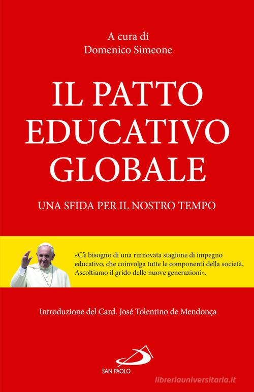 Il patto educativo globale. Una sfida per il nostro tempo edito da San Paolo Edizioni