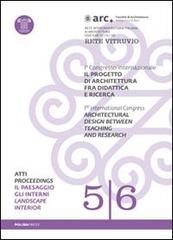 Il progetto di architettura fra didattica e ricerca Vol. 1-2: Il paesaggio. Gli interni. Con DVD edito da Arti Grafiche Favia